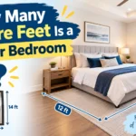 How Many Square Feet Is a Master Bedroom